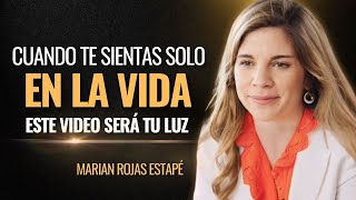 Cada vez que te Sientas Solo en la Vida SÓLO ESCUCHA este Video  Marian Rojas Estapé [upl. by Anaeg]