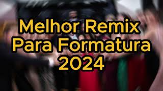 Remix de Formatura da Enduarda Entrada para Baile Formatura 2024 [upl. by Artina877]