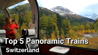 Top 5 Most Beautiful Panoramic Trains in Switzerland [upl. by Vescuso]