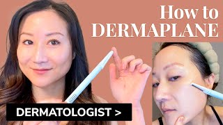 How to DERMAPLANE  Dermatologists Guide to Safe AtHome Dermaplaning [upl. by Arrol]