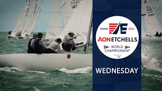 AON 2023 Etchells World Championship  Wednesday [upl. by Gorey]