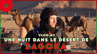 UNE NUIT MAGIQUE DANS LE DÉSERT DE ZAGORA  EXPÉRIENCE INOUBLIABLE AU MAROC  Vlog Marrakech N°3 [upl. by Bron]