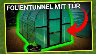 Günstige Folientunnel mit Tür  Foliengewächshaus aus dem Baumarkt  selber bauen  DIY [upl. by Sikorski]