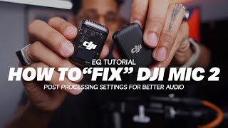 DJI MIC 2  EQ settings for BETTER audio [upl. by Eadas831]