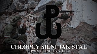 quotChłopcy Silni Jak Stalquot Boys as tough as steel  Polish Resistance Song MODERN VERSION  LYRICS [upl. by Ajssatan]