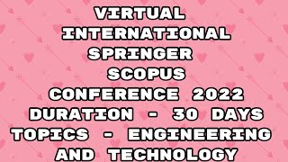 virtual conference springer international conference 2022  scopus conference  30 days shorts [upl. by Yatnuahc]