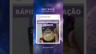 🔮 RÁPIDA REVELAÇÃO URGENTE ❤️ SHORTS EM ALTA 🌟 TAROT DE HOJE [upl. by Hickey]