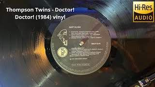 Thompson Twins Doctor Doctor 1984 vinyl  Technics SL1210GR2 vinilo HiRes Audio [upl. by Oleg]