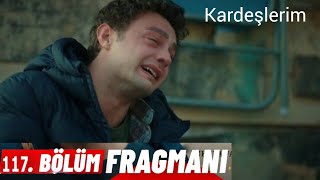 Kardeşlerim 117 Bölüm fragmanÖmerin çığlıkları kardeşlerim atv [upl. by Condon]