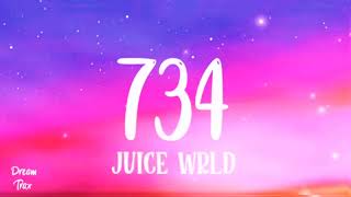 734 Lyrics  Juice WRLD  15 minutes  Re uploaded dreamtrax [upl. by Ennaisoj396]