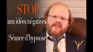 Hypnose stop aux pensées négatives [upl. by Cindy]