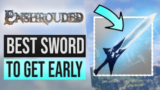 Enshrouded Tips  Best Sword to get Early  Warrior Build Tips [upl. by Lalib]