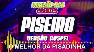 Seleção de Pisadinha Gospel só as mais tops e mais tocadas de 2022 [upl. by Karly]