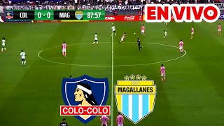 🔴 COLO COLO VS MAGALLANES PARTIDO EN VIVO Y EN DIRECTO  COPA CHILE 2024 [upl. by Ynnam948]