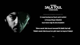 Inkonnu  3ALA TOUL feat HINDI ZAHRA ProdBy NOUVO Arabi Album [upl. by Afihtan455]