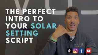 The Perfect Intro To Your Solar Setting Script ☎️🔥 [upl. by Merc]