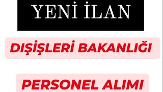 DIŞİŞLERİ BAKANLIĞI PERSONEL ALIMI BAŞVURU ŞARTLARI kpss2024 KAMU PERSONEL ALIMI [upl. by Pieter]