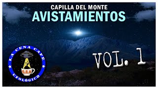 AVISTAMIENTOS en CAPILLA DEL MONTE 🛸 OVNIS en el URITORCO 👽 [upl. by Halima]