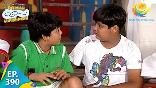 Taarak Mehta Ka Ooltah Chashmah  Episode 390  Full Episode [upl. by Aisela]