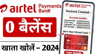 Airtel Payment Bank Account Open 2024 Airtel Payment Bank Account Kaise Khole  Airtel Payment Bank [upl. by Hsitirb]