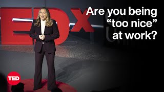 The Problem With Being “Too Nice” at Work  Tessa West  TED [upl. by Ergener]