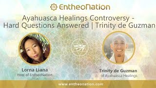 Ayahuasca Healings Controversy Hard Questions Answered by Trinity de Guzman [upl. by Farris]