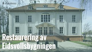 Restaurering av Eidsvollsbygningen [upl. by Lathe]