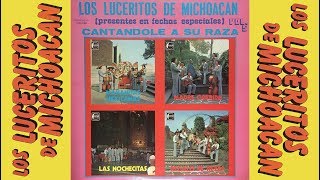 LOS LUCERITOS DE MICHOACAN  Las Nochecitas [upl. by Frederiksen]