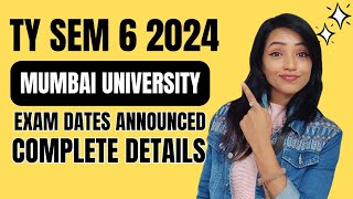 MUMBAI UNIVERSITY RELEASES EXAM DATES 2024 IMPORTANCE NOTICE FOR ALL TY STUDENTS [upl. by Ruford430]