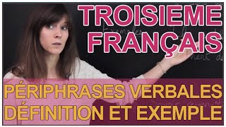 Les périphrases verbales  Définition et exemples  Français 3e  Les Bons Profs [upl. by Goodman]