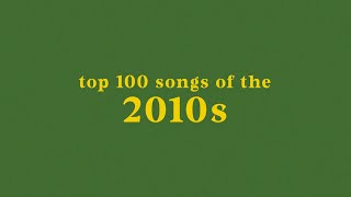 top 100 songs of the 2010s [upl. by Kempe]