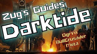 Warhammer 40K Darktide Unlocked and Loaded  Ogryn BullCrusader Meta [upl. by Ahsenac]