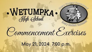 Wetumpka High School Commencement Exercises 2024 [upl. by Naillimxam554]