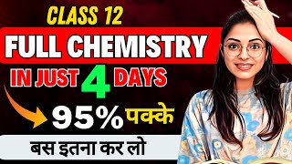 Class 12th Chemistry  LAST 4 Days Strategy😱🔥  How to Study in Gaps✅  Boards 2024 [upl. by Claudie]