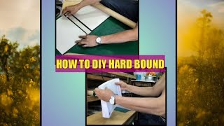 Book Binding Steps on How to Do Hardbound Book Binding  DIY BOOK HARDBOUND [upl. by Jennee]