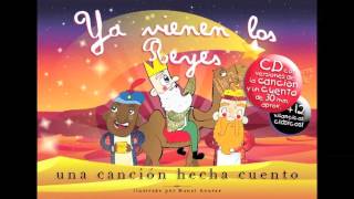 YA VIENEN LOS REYES [upl. by Aikal]