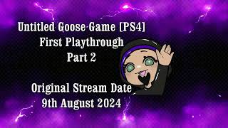 Untitled Goose Game PS4 Playthrough Part 2  No Commentary [upl. by Ahsym]