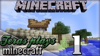 Teras plays Minecraft  Episode 1  Hurray for awkwardness [upl. by Ardnossak]