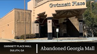 Exploring Abandoned Georgia Mall  Gwinnett Place Mall [upl. by Grogan413]