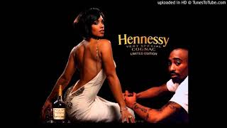 2pac  Hennessy [upl. by Birch]