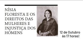 Nísia Floresta e os Direitos das Mulheres e Injustiça dos Homens [upl. by Ahsienad53]