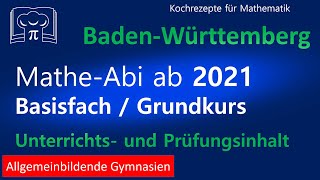 Mathe Abi ab 2021  Basisfach  Grundkurs  Prüfungsinhalt Zusammenfassung Übersicht und Hinweise [upl. by Haliak]