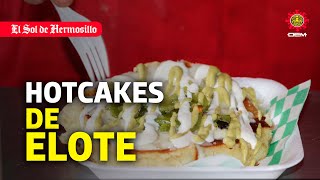 Así preparan hotcakes con masa de elote en Hermosillo [upl. by Llevart]