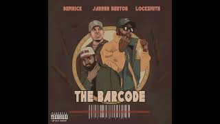 The Barcode  Jarren Benton Demrick amp Locksmith Official audio [upl. by Drarrej]