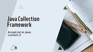 Array List in Java  Lecture 2 [upl. by Bernt]