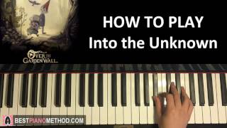 Over The Garden Wall  Into the Unknown Main Theme Song Piano Tutorial Lesson [upl. by Tina]