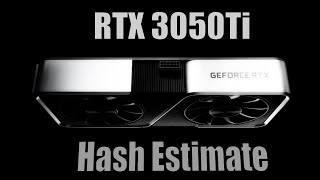 RTX 3050 TI Hash Estimate [upl. by Kirkpatrick]