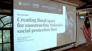 Creating fiscal space for constructing Malaysia’s social protection floor [upl. by Aikahc]