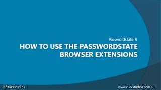 Passwordstate  How to install and use the Browser Extensions  Updated 2020 video [upl. by Samira532]