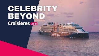 Visite virtuelle du Celebrity Beyond de Celebrity Cruises [upl. by Stearne]